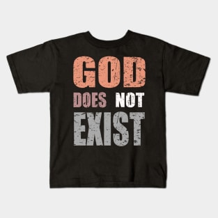 God does not exist Kids T-Shirt